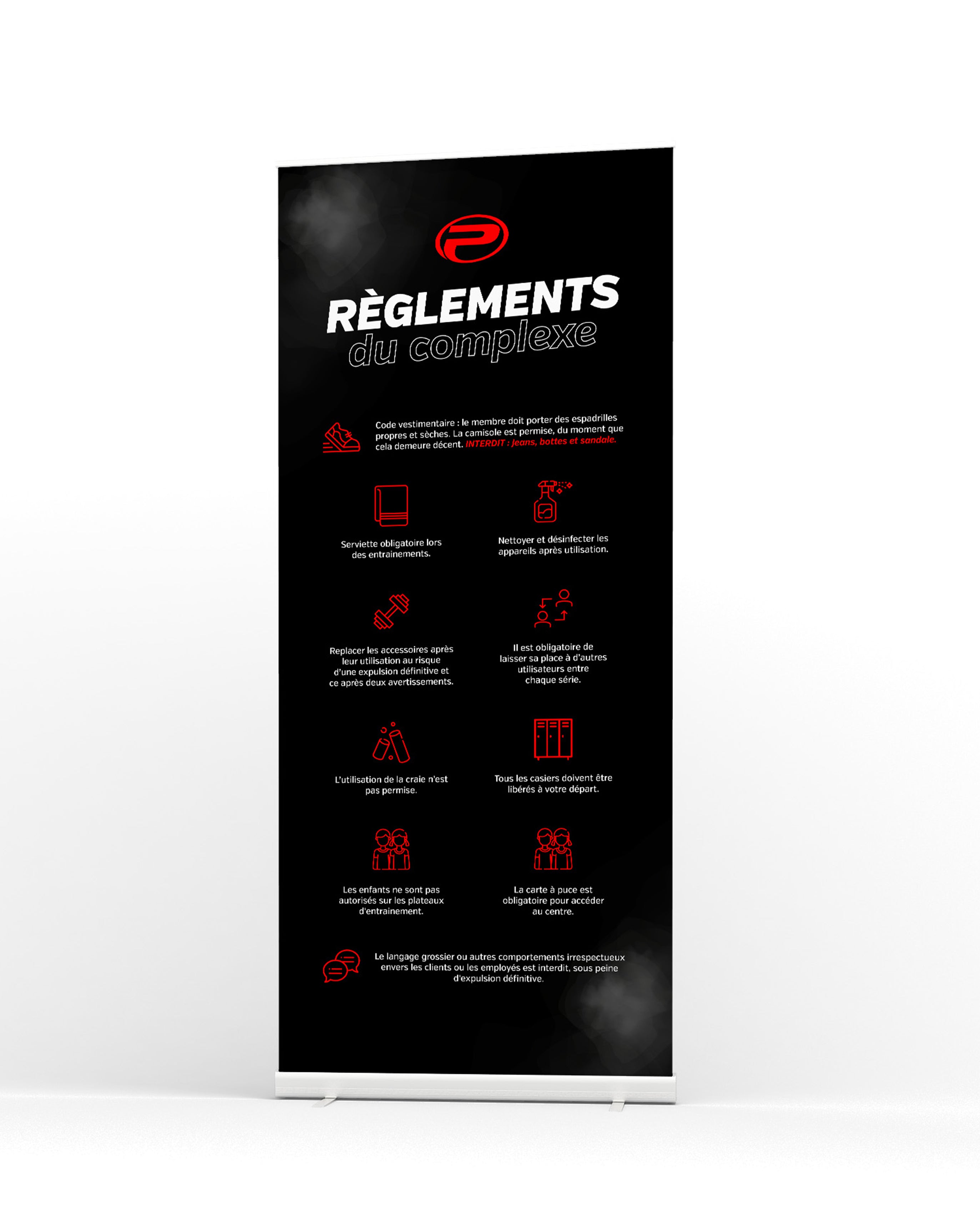 Bannière « Règlements du complexe » de ProGym, sur fond noir avec icônes rouges. Les règles incluent : code vestimentaire (espadrilles propres et sèches, camisole permise, interdiction des jeans, bottes, sandales), serviette obligatoire, nettoyer les appareils après usage, replacer les accessoires, laisser sa place entre les séries, interdiction de la craie, libérer les casiers, pas d’enfants sur les plateaux, carte à puce obligatoire pour accéder, et interdiction de langage grossier ou comportement irrespe